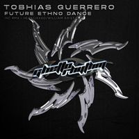Tobhias Guerrero - Future Ethno Dance