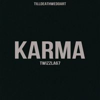 Twizzla67 - KARMA (Explicit)