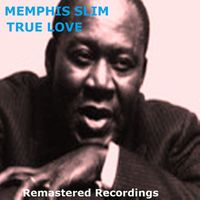 Memphis Slim - True Love