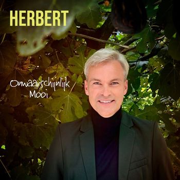 Herbert - Onwaarschijnlijk Mooi