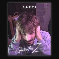 Daryl - Génération Z (Explicit)