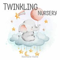Nathalie Kane - Twinkling Nursery (Hush Lullabies)