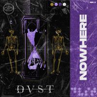 DVST - Nowhere (Explicit)