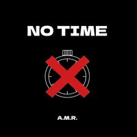 A.M.R. - No Time
