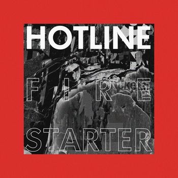 Hotline - Firestarter (Explicit)