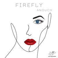 Anouch - Firefly
