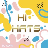 DJ Alvin - Hi Hats