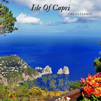 The Gaylords - Isle Of Capri