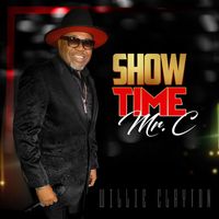 Willie Clayton - Showtime Mr. C