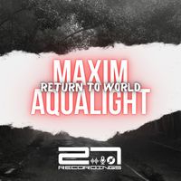 Maxim Aqualight - Return to World