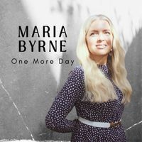 Maria Byrne - One More Day