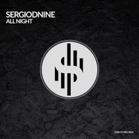 Sergiodnine - ALL NIGHT