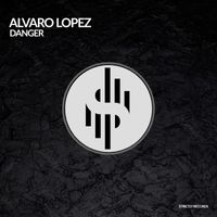 Alvaro Lopez - Danger
