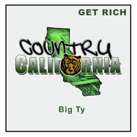 Big Ty - Get Rich (Explicit)