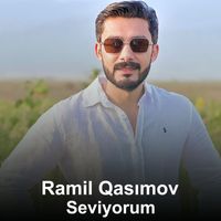 Ramil Qasımov - Seviyorum