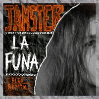 Jamster - La Funa (Remix [Explicit])