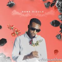 Dane Dizzle - Attention