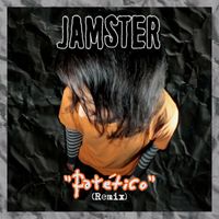 Jamster - Patético (Remix)