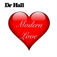 Dr Hall - Modern Love (Explicit)