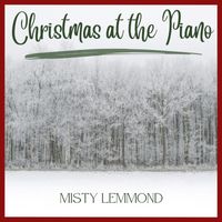 Misty Lemmond - Christmas at the Piano