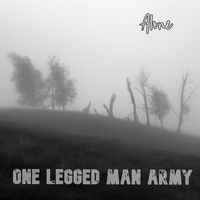 One Legged Man Army - Alone
