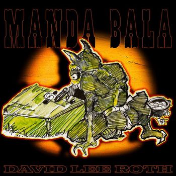 David Lee Roth - Manda Bala