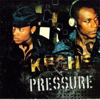 Keche - Pressure