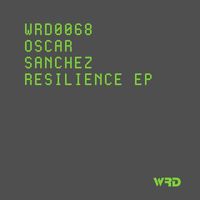 Oscar Sanchez - Resilience EP