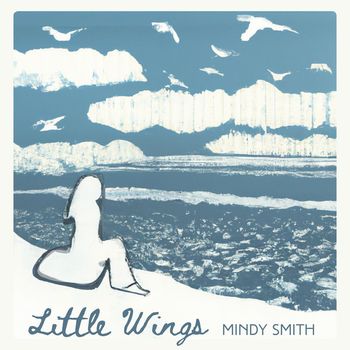 Mindy Smith - Little Wings