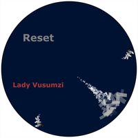 Lady Vusumzi - Reset
