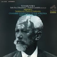 Anshel Brusilow - Tchaikovsky: Orchestral Suite No. 4 & Andante Cantabile, Op. 11 - Arensky: Variations on a Theme of Tchaikovsky (2023 Remastered Version)
