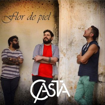 Casta - Flor de Piel