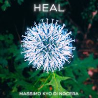Massimo Kyo Di Nocera - Heal
