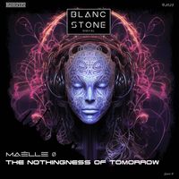 Maëlle Ø - The Nothingness of Tomorrow