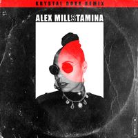 Alex Mills - Stamina (Krystal Roxx Remix)