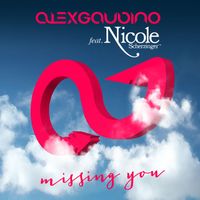 Alex Gaudino feat. Nicole Scherzinger - Missing You