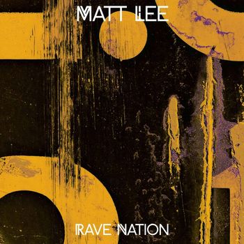 Matt Lee - Rave Nation