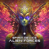 Spirit Device - Alien Forces (Brain Damage Remix)