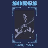 Anthony Garcia - Songs