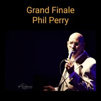 Phil Perry - Grand Finale