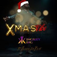 Kingsley King - Xmas Vibe (feat. Akeem da Beat)