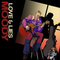 Moody - Love & Lies (Explicit)