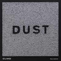CLMD feat. Astrid S - Dust