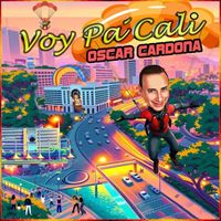 Oscar Cardona - Voy Pa' Cali