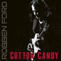 Robben Ford - Cotton Candy (Live)