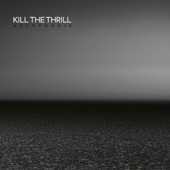 KILL THE THRILL - A la dérive