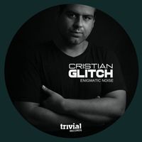 Cristian Glitch - Enigmatic Noise