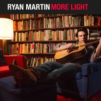 Ryan Martin - More Light
