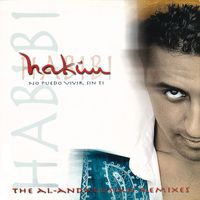 Hakim - Habibi, No Puedo Vivir Sin Ti (Remasterizado 2023)