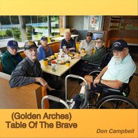 Don Campbell - (Golden Arches) Table of the Brave